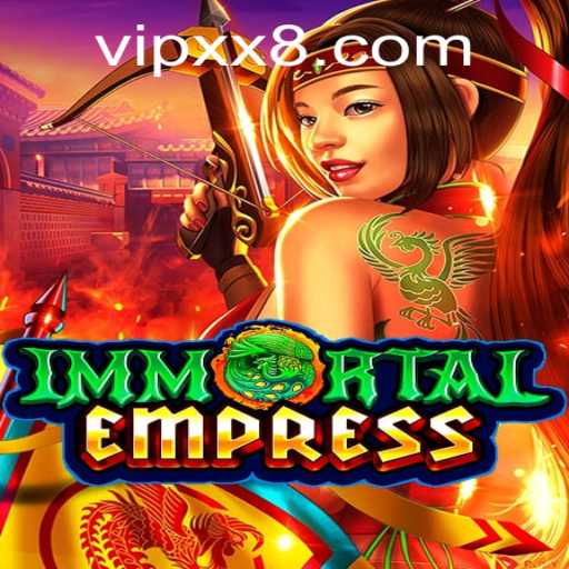ImmortalEmpress: Unlocking Epic Adventures with xx8 PH Login